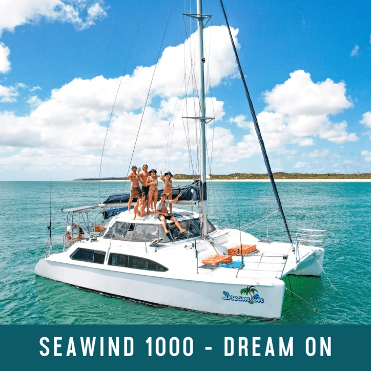 Dream On, Seawind, Yacht Hire, Hervey Bay, Fraser Island